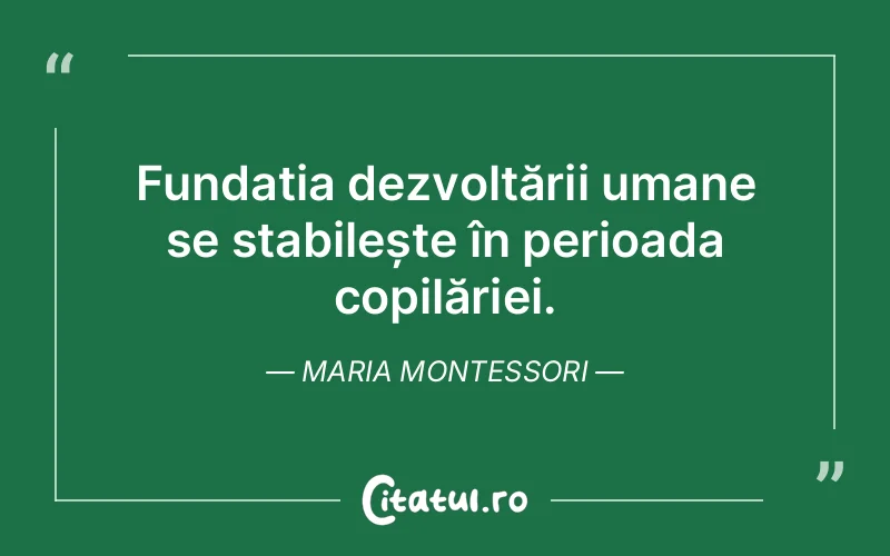 Citat Maria Montessori - citate copii