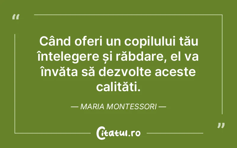 Citat Maria Montessori - citate copii