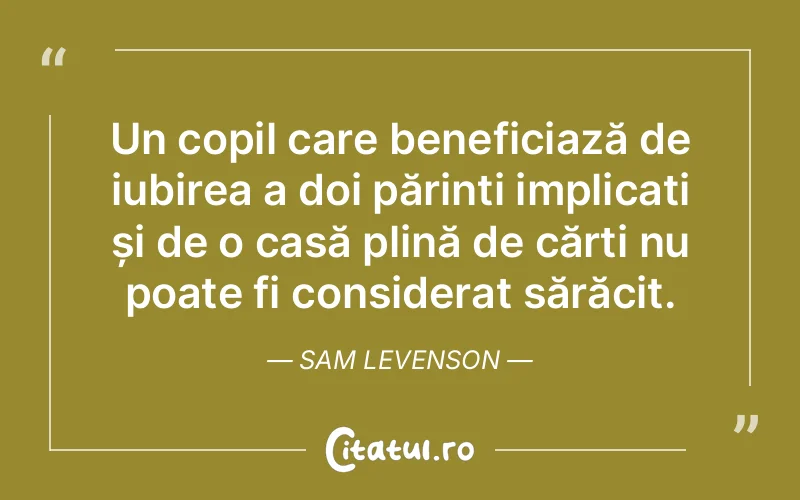 Citat Sam Levenson - citate copii