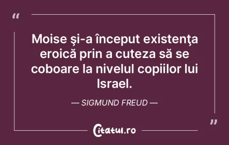 Moise şi-a început existenţa eroică ... Moise şi-a început existenţa eroică ...