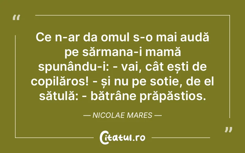 Citat Nicolae Mares - citate copii
