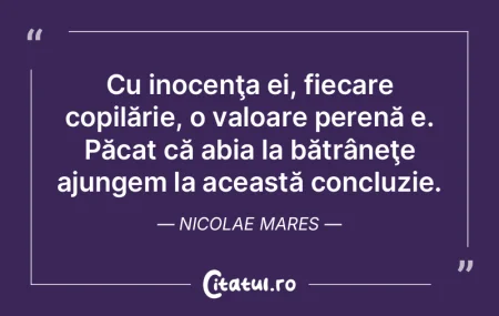 Cu inocenţa ei, fiecare copilărie, o v...