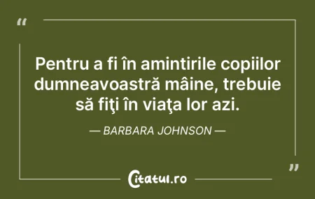 Pentru a fi în amintirile copiilor dumn... Pentru a fi în amintirile copiilor dumn...