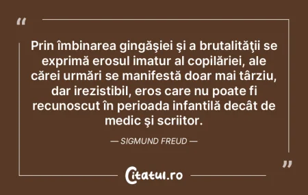 Prin îmbinarea gingăşiei şi a brutal...