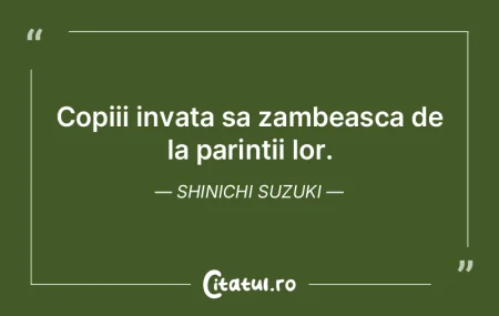 Copiii invata sa zambeasca de la parinti...