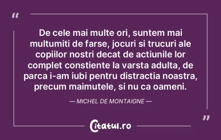 De cele mai multe ori, suntem mai multum...