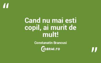 Cand nu mai esti copil, ai murit de mult... Cand nu mai esti copil, ai murit de mult...