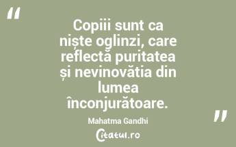 Copiii sunt ca niște oglinzi, care refl... Copiii sunt ca niște oglinzi, care refl...