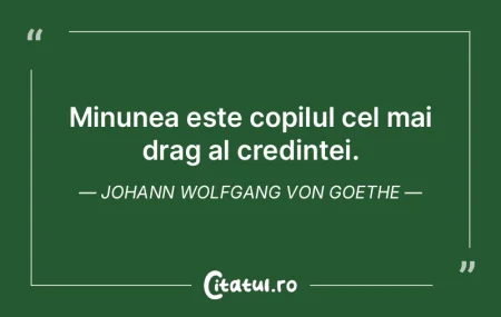 Minunea este copilul cel mai drag al cre... Minunea este copilul cel mai drag al cre...