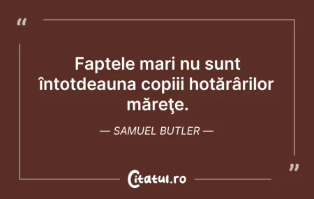 Citeste si:  Faptele mari nu sunt întotdeauna copiii...