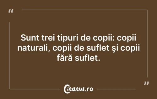 Citat Copii - Citatul.ro