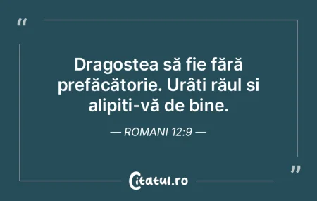 Dragostea să fie fără prefăcătorie....