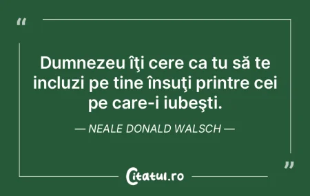 Dumnezeu îţi cere ca tu să te incluzi... Dumnezeu îţi cere ca tu să te incluzi...