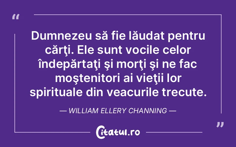 Citat William Ellery Channing - citate crestine