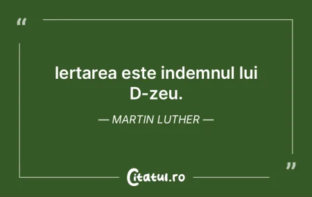 Iertarea este indemnul lui D-zeu. Martin... Iertarea este indemnul lui D-zeu. Martin...
