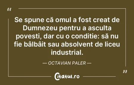 Se spune că omul a fost creat de Dumnez... Se spune că omul a fost creat de Dumnez...
