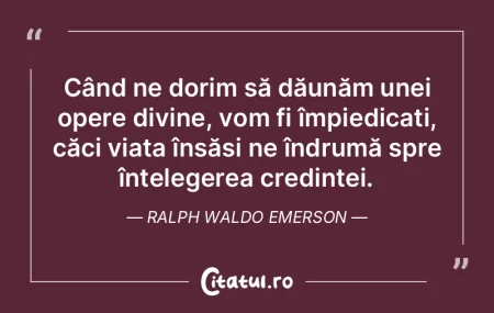 Când ne dorim să dăunăm unei opere d... Când ne dorim să dăunăm unei opere d...