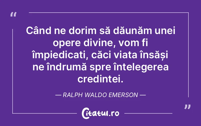 Citat Ralph Waldo Emerson - citate crestine