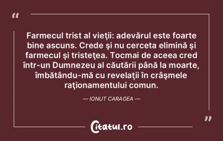 Farmecul trist al vieţii: adevărul est... Farmecul trist al vieţii: adevărul est...
