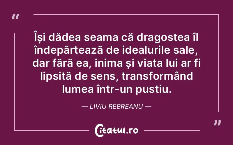 Citat Liviu Rebreanu - citate crestine