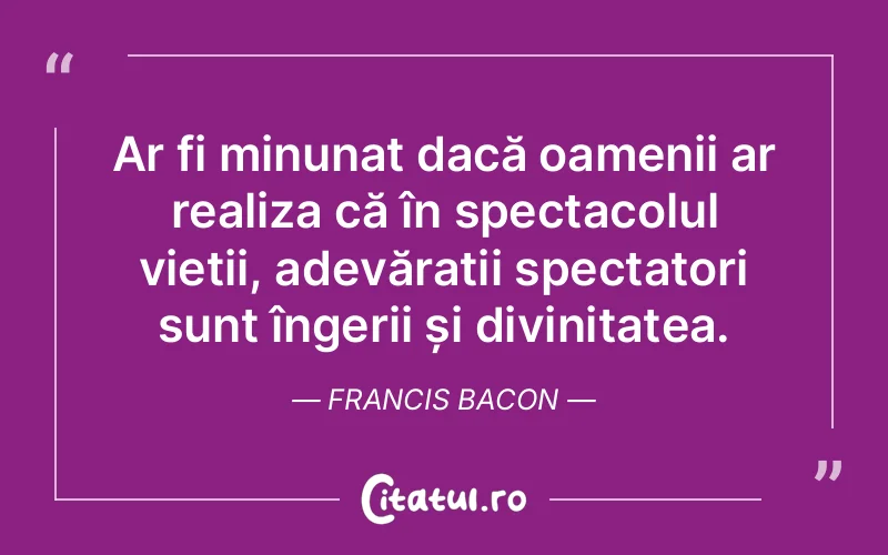 Citat Francis Bacon - citate crestine