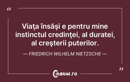 Viaţa însăşi e pentru mine instinctu... Viaţa însăşi e pentru mine instinctu...