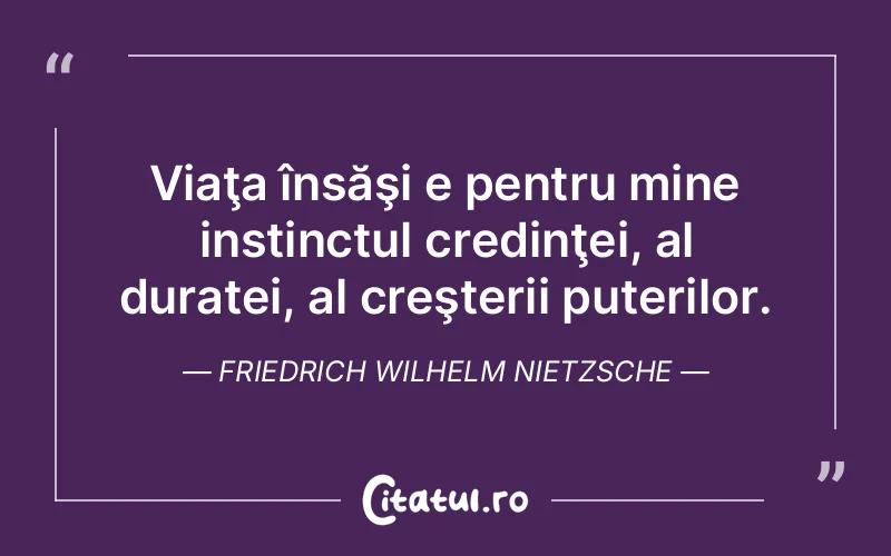 Citat Friedrich Wilhelm Nietzsche - citate crestine