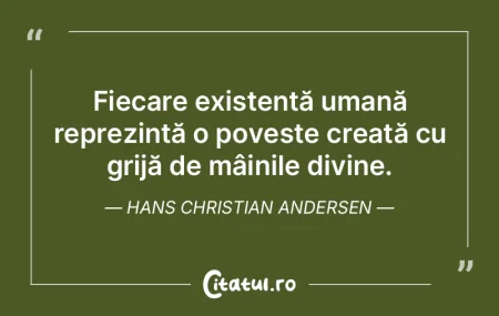 Fiecare existență umană reprezintă o... Fiecare existență umană reprezintă o...