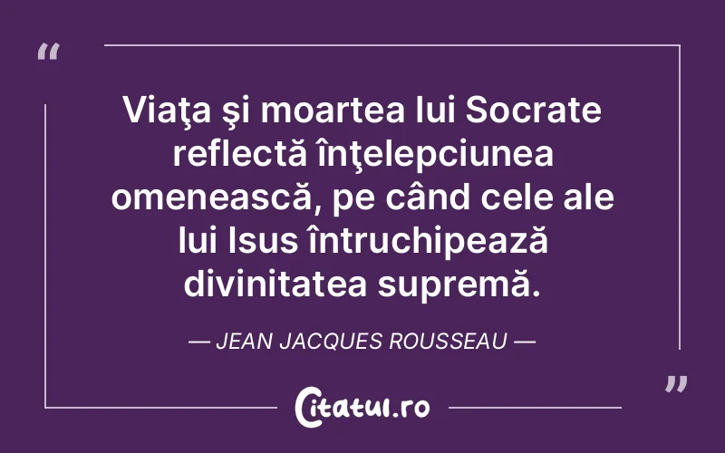 Citat Jean Jacques Rousseau - citate crestine
