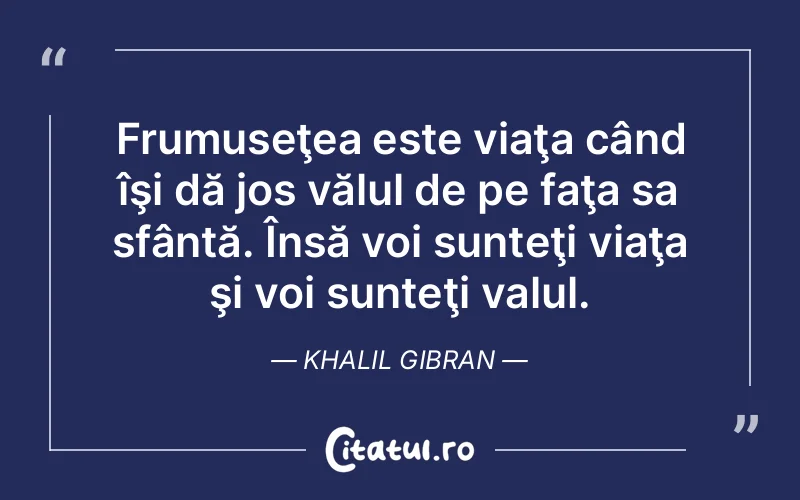 Citat Khalil Gibran - citate crestine