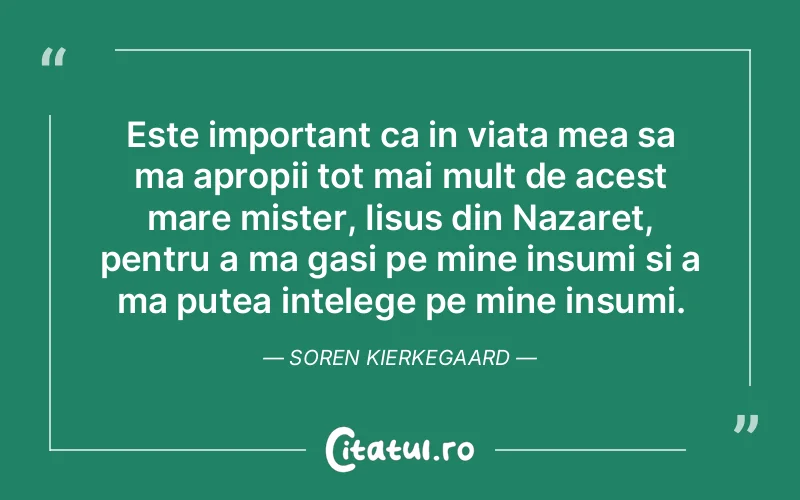 Citat Soren Kierkegaard - citate crestine