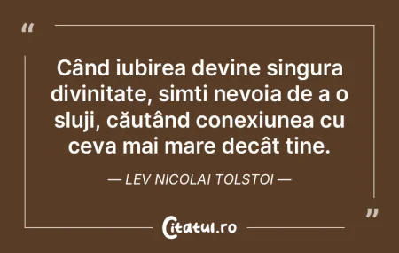 Când iubirea devine singura divinitate,... Când iubirea devine singura divinitate,...