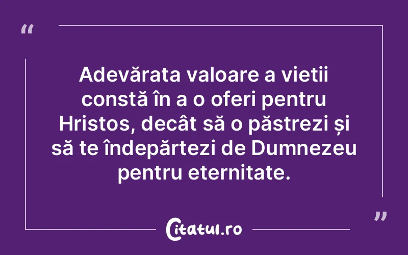 Citat Autor necunoscut - citate crestine