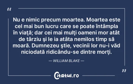 Nu e nimic precum moartea. Moartea este ...