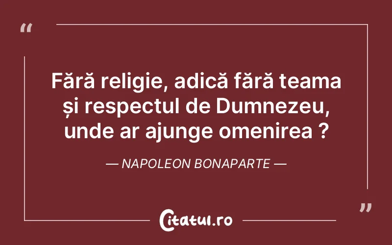 Citat Napoleon Bonaparte - citate crestine