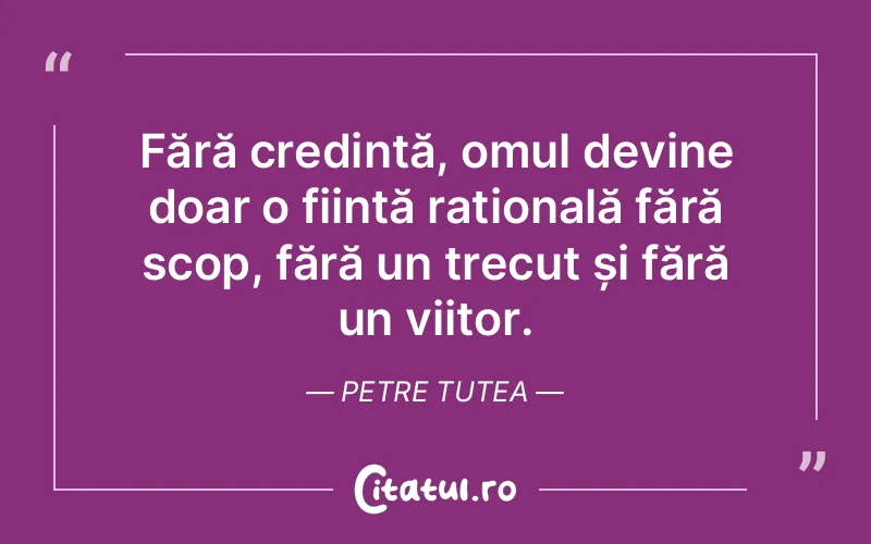 Citat Petre Tutea - citate crestine