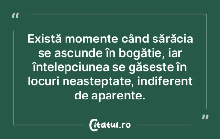 Există momente când sărăcia se ascun... Există momente când sărăcia se ascun...