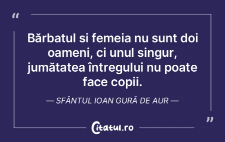 Bărbatul și femeia nu sunt doi oameni,...