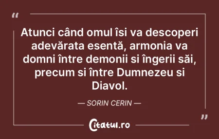 Atunci când omul își va descoperi ade... Atunci când omul își va descoperi ade...