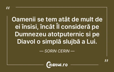Oamenii se tem atât de mult de ei înș... Oamenii se tem atât de mult de ei înș...