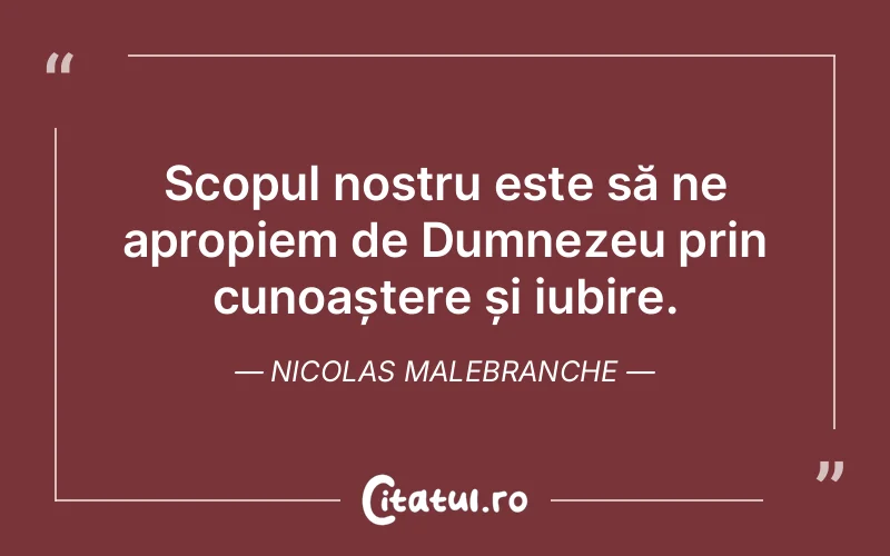 Citat Nicolas Malebranche - citate crestine