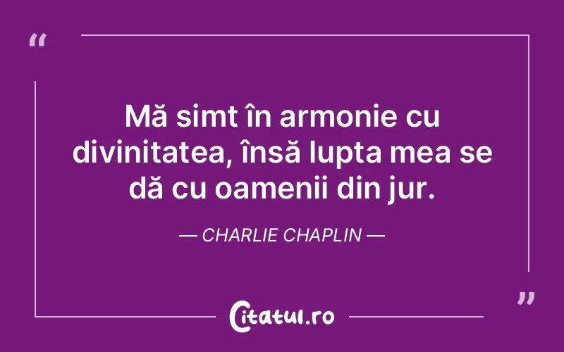 Citat Charlie Chaplin - citate crestine