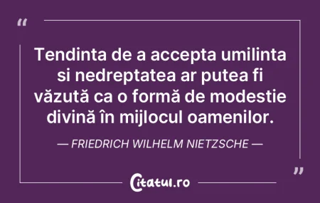 Tendința de a accepta umilința și ned... Tendința de a accepta umilința și ned...
