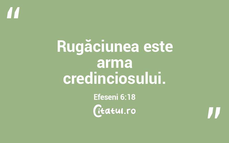 Rugăciunea este arma credinciosului. Efeseni 6:18
