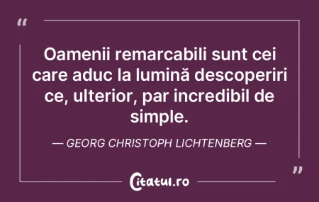 Oamenii remarcabili sunt cei care aduc l... Oamenii remarcabili sunt cei care aduc l...