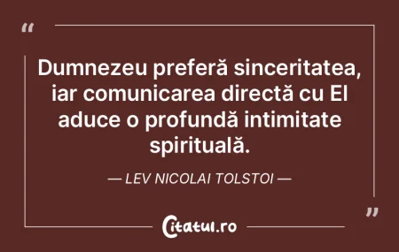 Dumnezeu preferă sinceritatea, iar comu... Dumnezeu preferă sinceritatea, iar comu...