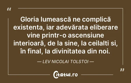 Gloria lumească ne complică existența... Gloria lumească ne complică existența...