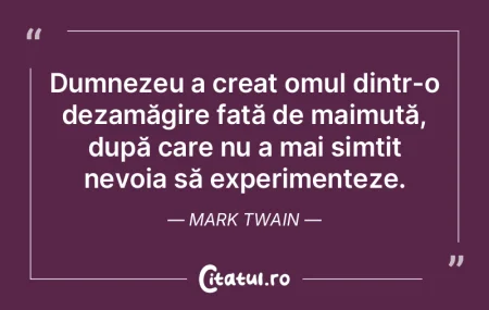 Dumnezeu a creat omul dintr-o dezamăgir... Dumnezeu a creat omul dintr-o dezamăgir...