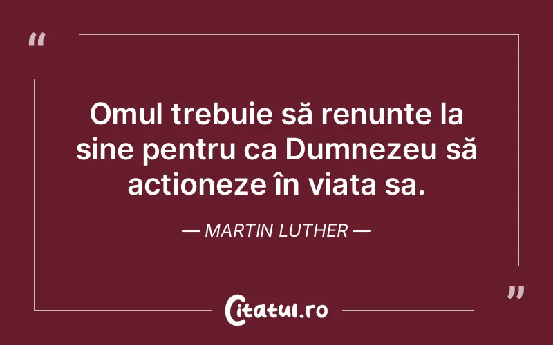 Citat Martin Luther - citate crestine