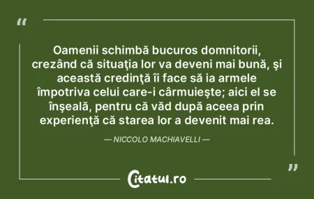 Oamenii schimbă bucuros domnitorii, cre... Oamenii schimbă bucuros domnitorii, cre...